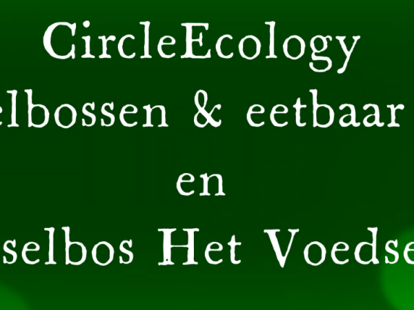 Voedselbos Het Voedselrijk en CircleEcology voedselbossen en eetbaar groen – Introductievideo